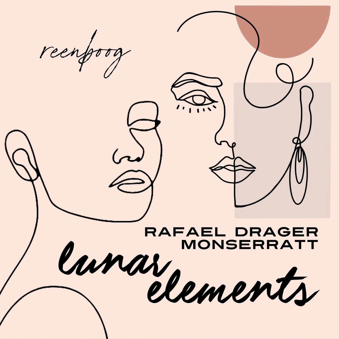 Rafael Drager, Monserratt – Lunar Elements [RNB014]